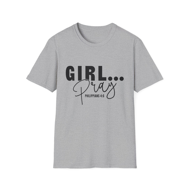 Girl Pray | Women's T-Shirt | Faith-Based |Inspirational| Plus Size|  Motivational | Spiritual Tee's| Unisex