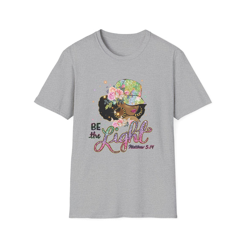 Be The Light | Women's T-Shirt | Faith-Based |Inspirational| Plus Size|  Motivational | Spiritual Tee's| Unisex