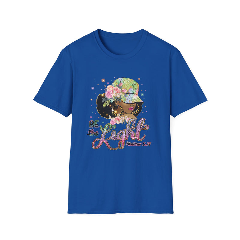 Be The Light | Women's T-Shirt | Faith-Based |Inspirational| Plus Size|  Motivational | Spiritual Tee's| Unisex