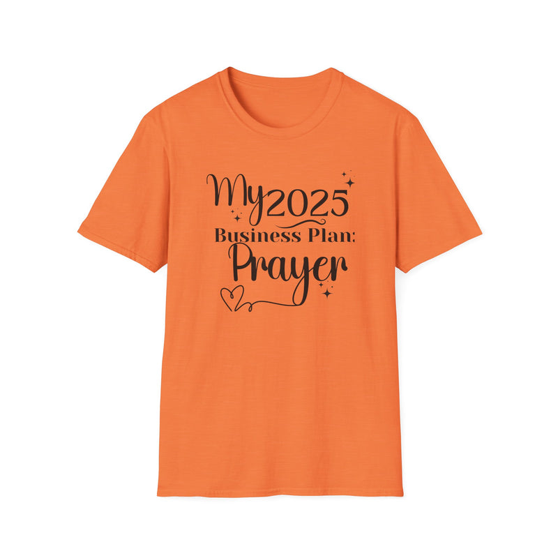 My 2025 Business Plan: Prayer | Women's T-Shirt | Faith-Based |Inspirational| Plus Size|  Motivational | Spiritual Tee's| Unisex