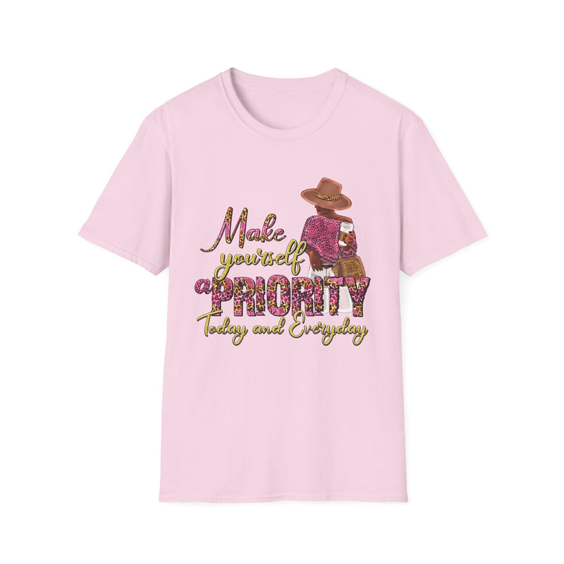 Make Yourself a Priority Everyday | Women's T-Shirt | Faith-Based |Inspirational| Plus Size|  Motivational | Spiritual Tee's| Unisex