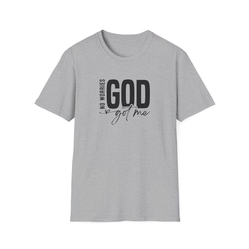 No Worries, God Got Me | Women's T-Shirt | Faith-Based |Inspirational| Plus Size|  Motivational | Spiritual Tee's| Unisex