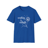 Waiting To Exhale | Women's T-Shirt | Faith-Based |Inspirational| Plus Size|  Motivational | Spiritual Tee's| Unisex