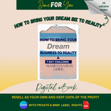 How To Bring Your Dream Business To Reality: 7 Day Challenge eBook