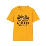 You Can't Take Nothing From Me Except Notes | Women's T-Shirt | Faith-Based |Inspirational| Plus Size|  Motivational | Spiritual Tee's| Unisex