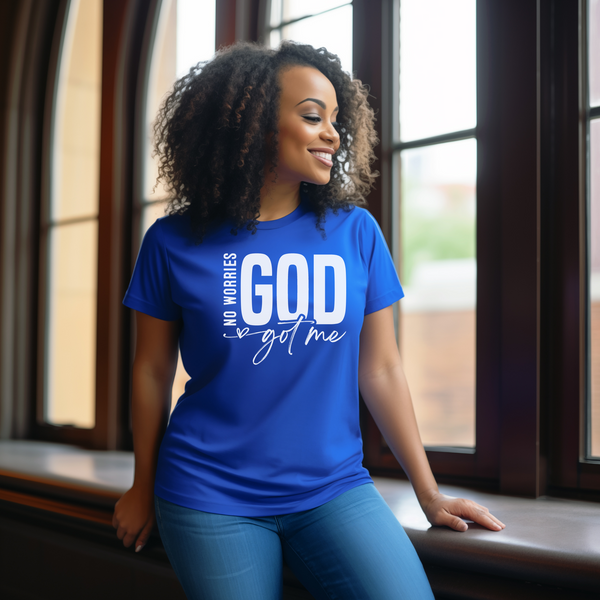 No Worries, God Got Me | Women's T-Shirt | Faith-Based |Inspirational| Plus Size|  Motivational | Spiritual Tee's| Unisex