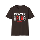 Prayer is the Plug | Women's T-Shirt | Faith-Based |Inspirational| Plus Size|  Motivational | Spiritual Tee's| Unisex