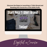 The Ultimate Dual B.O.S.S. Start A T-Shirt Brand & Digital Product Course