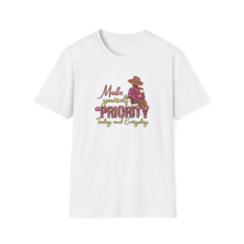 Make Yourself a Priority Everyday | Women's T-Shirt | Faith-Based |Inspirational| Plus Size|  Motivational | Spiritual Tee's| Unisex