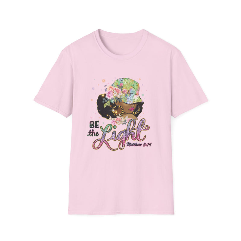 Be The Light | Women's T-Shirt | Faith-Based |Inspirational| Plus Size|  Motivational | Spiritual Tee's| Unisex